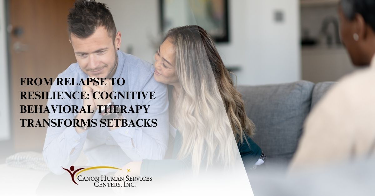 from relapse to resilience cognitive behavioral therapy transforms setbacks