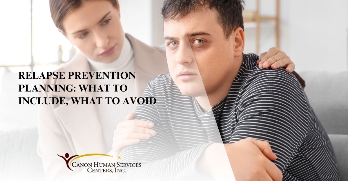 relapse prevention planning what to include what to avoid